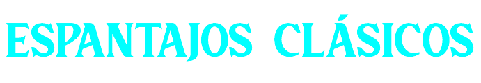 ESPANTAJOS CLÁSICOS